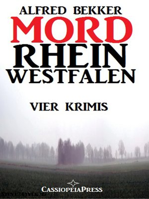cover image of MORDrhein-Westfalen (Vier Krimis mit Tatorten in NRW--Münsterland, Sauerland, Niederrhein)